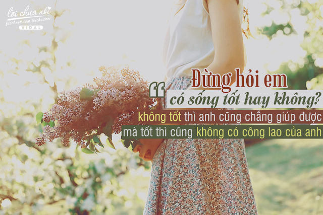 Những câu nói hay và cảm động về tình yêu khi chia tay buồn nhất -4