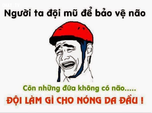 Những câu nói hay bá đạo khiến bạn cười đau bụng -5