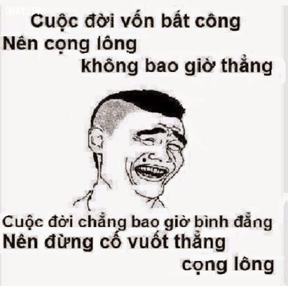 Những câu nói hay bá đạo khiến bạn cười đau bụng -7