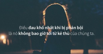 Những câu nói hay sâu sắc nhất về chuyện tình tay ba đầy ngang trái-6