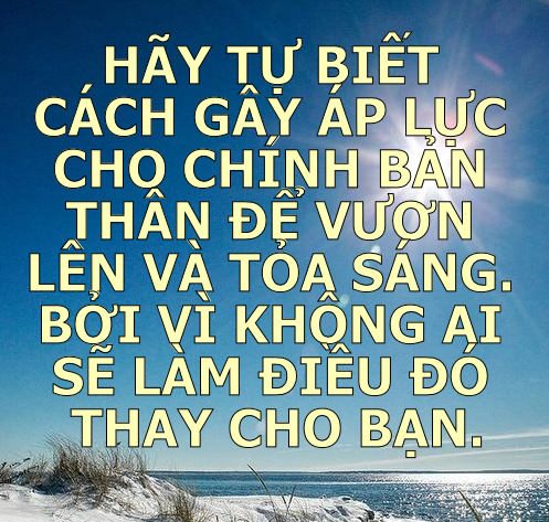 Những câu nói hay và ý nghĩa giúp bạn trưởng thành hơn trong cuộc sống -9