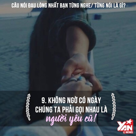 nhung-cau-noi-de-gay-dau-long-ton-thuong-nhat-ve-tinh-yeu-doi-lua-sau-khi-chia-tay-9