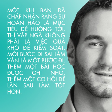 nhung-cau-noi-hay-y-nghia-truyen-cam-hung-nhat-ve-cuoc-song-cua-nick-vujicic-nhat-dinh-se-khien-ban-manh-me-hon-6