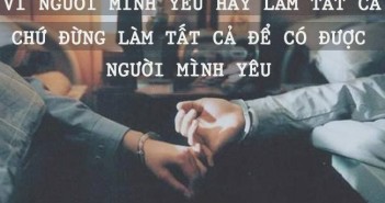 Tuyển tập những câu nói không thể nào hay hơn về tình yêu đôi lứa mà nếu bỏ qua nhất định bạn sẽ hối hận-16