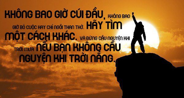 nhung-cau-noi-hay-ve-y-chi-nghi-luc-trong-cuoc-song-nhat-dinh-se-truyen-cam-hung-manh-me-cho-ban-8