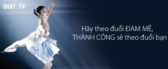 nhung-cau-noi-sieu-hay-ve-nhung-uoc-mo-trong-cuoc-song-nhat-dinh-se-truyen-cam-hung-tuyet-voi-cho-ban-10